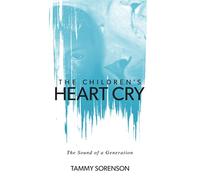 Children's Heart Cry: The Sound Of A Generation