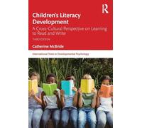 Children's Literacy Development: A Cross-Cultural Perspective on Learning to Read and Write (International Texts in Developmental Psychology)