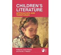 Children's Literature: Approaches and Territories