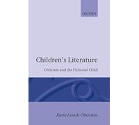 Children's Literature: Criticism and the Fictional Child