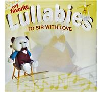 Children's Lullabies - My Favorite Lullabies - To Sir with Love (UK Import)