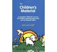 Children's Material: A Complete "Miracles" Course for Children