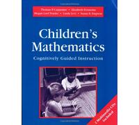 Children's Mathematics: Cognitively Guided Instruction