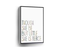 Childrens Nursery Wall Art Though She Be But Little She Is Fierce Canvas Print for Home Office School Decor(Framed,12x18inch(30x45cm))