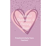 Children's Observation & Planning Book: Preschool and Early Years Teachers