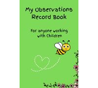 Children's Observation Record: For anyone working with children