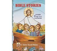 Children's Old Testament Bible Stories: Featuring Coptic Illustrations
