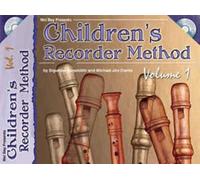 Children's Recorder Method, Volume 1 (Mel Bey Presents)