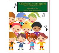 Children's Sacred Songbook: Original Songs for Young Voices