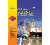 Children's Science Encyclopedia: Familiarises Children with Important Happenings in the Scientific World