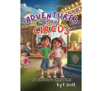 Children's Short Stories: Adventures at the Circus: 12 Magical Chapters for Young Imaginations; Ages 6-12 (The Adventures of Sam, Mia & Max)