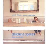 Children's Spaces: From Zero to Ten