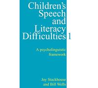 Children's Speech and Literacy Difficulties: A Psycholinguistic Framework
