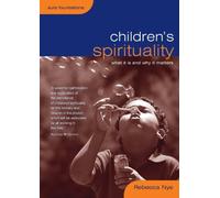 Children's Spirituality (Sure Foundations) by Rebecca Nye (2009)