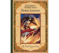 Children'S Stories from Norse Legends