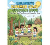 Children's Summer Camp Coloring Book: 30 Easy and Fun Coloring Pages for Kids Ages 4-7 - Double-Sided Edition (Dante A. Ling Coloring Series)