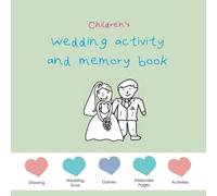 Children's Wedding Activity and Memory Book: Drawing, Wedding Trivia, Games, Keepsake Pages, Activities