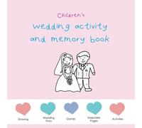 Children's Wedding Activity and Memory Book - Pink edition: Wedding activities, puzzles, games and keepsake pages. (Children's Wedding Activity and Memory Books)
