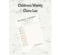 Children's Weekly Chore Checklist: Good habits today, great future tomorrow (Planning Checklist Books Series by Copper and Craft)