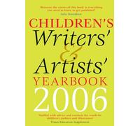 Children's Writers' & Artists' Yearbook 2006