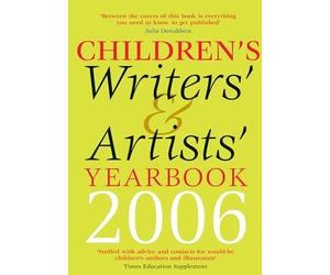 Children's Writers' & Artists' Yearbook 2006