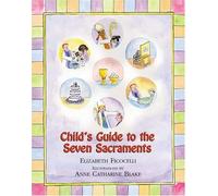 Child's Guide to the Seven Sacraments