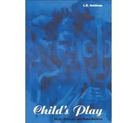 Child's Play: Myth, Mimesis and Make-Believe (Explorations in Anthropology)