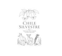 Chile Silvestre: Tarjetas para colorear inspiradas en la flora y fauna nativa
