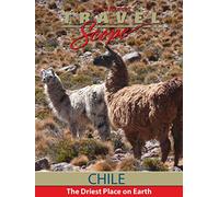 Chile - The Driest Place on Earth