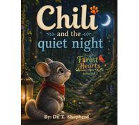 Chili and The Quiet Night: The Little Forest Hearts Series Vol. 2