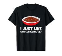 Chili Con Carne I Just Really Like Chili Con Carne, Ok? T-Shirt