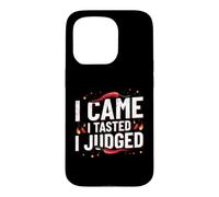 Chili Cook Off Judge - I Came - I Tasted - I Judged Case for iPhone 15 Pro