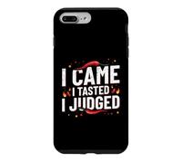 Chili Cook Off Judge - I Came - I Tasted - I Judged Case for iPhone 7 Plus/8 Plus