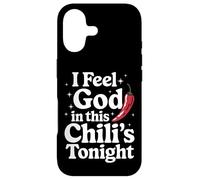 Chili I Feel God In This Chili'S Tonight Case for iPhone 17