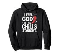Chili I Feel God In This Chili'S Tonight Pullover Hoodie