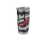 Chili I Feel God in This Chili'S Tonight Stainless Steel Insulated Tumbler