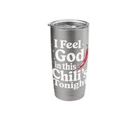 Chili I Feel God in This Chilli's Tonight Stainless Steel Insulated Tumbler