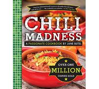 Chili Madness: A Passionate Cookbook by Jane Butel (The Jane Butel Library)