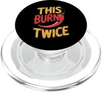 Chili This Burns Twice Funny Sarcastic Sarcasm Humor Joke PopSockets PopGrip for MagSafe
