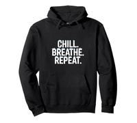 Chill Breathe Repeat Relaxation Mindset Pullover Hoodie