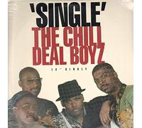 Chill Deal Boyz - Single [VINYL]