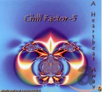 Chill Factor 5 - A Heartbeat Away