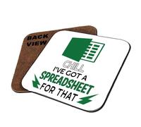 Chill I've Got a Spreadsheet for That - Tableware, Coffee, Tea, and Drink Coasters for Accountant, Colleague, Friends, Birthday, or Christmas. (Square Shaped Coaster)
