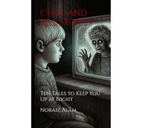 Chill & Kill Stories: Ten Tales to Keep You Up at Night