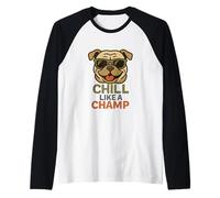 Chill Like a Champ Cool Bulldog Dog Lover Funny Art Raglan Baseball Tee
