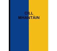 Chill Mhaintáin: (Wicklow) leabhar nótaí composition notebook Irish language title with county colours