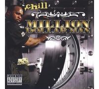 Chill - Million Dollar Man