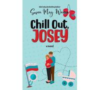Chill Out, Josey: A Vintage Romantic Comedy: 2 (The Josey)