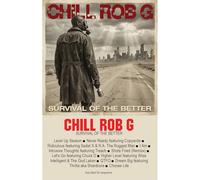 CHILL ROB G - SURVIVAL OF THE BETTER [CASSETTE]