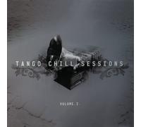 Chill Sessions: Tango Chill Sessions Vol.2 by Various: World (2006-03-28)
